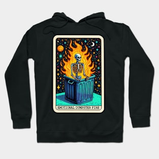 Emotional Dumpster Fire Funny Skeleton Dark Humor Hoodie